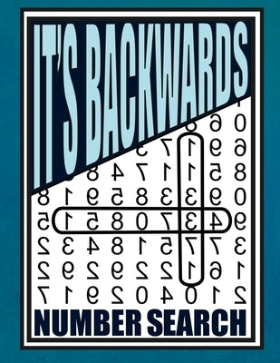 It's Backwards Number Search: 105 Challenging Large Print Puzzles by Wren, Willyn