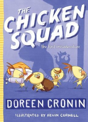 The Chicken Squad: The First Misadventure Paperback Atheneum Books for Young Readers