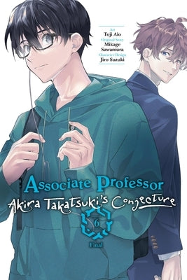 Paperback manga volume 6 of Associate Professor Akira Takatsuki's Conjecture, Yen Press edition featuring detailed cover art.