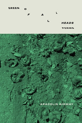 Green of All Heads paperback book by BOA Editions featuring a cover with abstract green and black artwork.