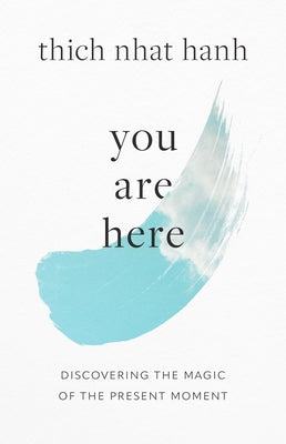 Paperback of "You Are Here: Discovering the Magic of the Present Moment" by Shambhala with a colorful cover design.
