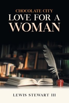 Chocolate City: Love For A Woman Paperback Milton & Hugo LLC