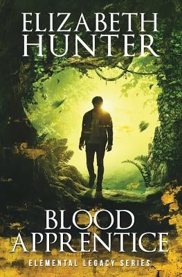 Blood Apprentice: Elemental Legacy Novel Two Paperback Recurve Press, LLC
