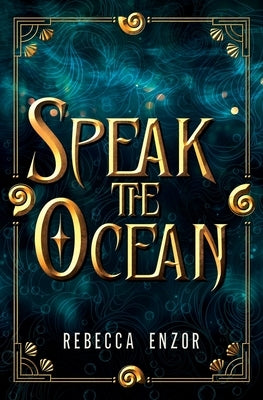 Speak The Ocean Paperback Rebecca Enzor