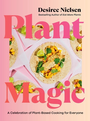 Paperback copy of Plant Magic: A Celebration of Plant-Based Cooking for Everyone by Penguin Books Canada, showing the front cover.