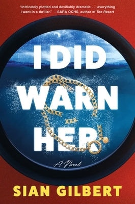 I Did Warn Her by Gilbert, Sian