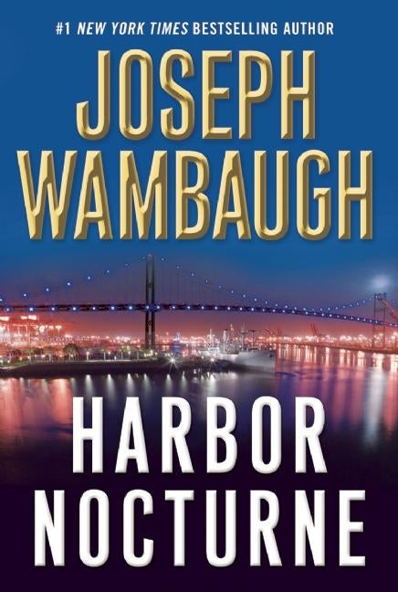 Harbor Nocturne by Wambaugh, Joseph