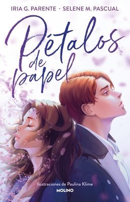 Pétalos de Papel / Paper Petals by Pascual, Selene M.