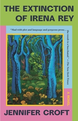 Paperback of The Extinction of Irena Rey by Bloomsbury Publishing, showing the book cover with title and author details.