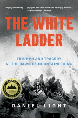Paperback of "The White Ladder: Triumph and Tragedy at the Dawn of Mountaineering" by W. W. Norton & Company with a cover image.