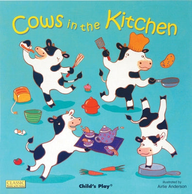 Paperback "Cows in the Kitchen" book by Child's Play International featuring colorful cow illustrations on a kitchen scene background.