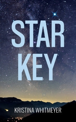 Star Key Paperback Kristina Whitmeyer