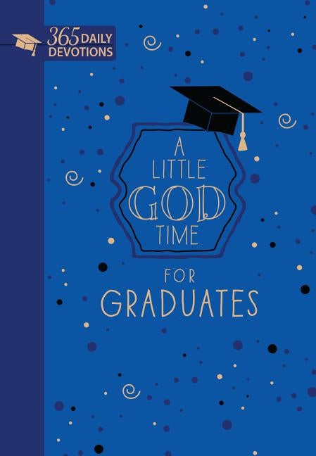Imitation leather cover of "A Little God Time for Graduates" daily devotions by Broadstreet Publishing, featuring gold accents and elegant design.