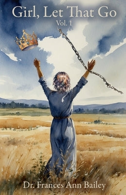 Girl, Let That Go Paperback Trilogy Christian Publishing