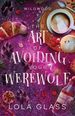The Art of Avoiding Your Werewolf Paperback Glass Publishing