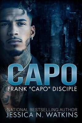 Capo: Frank "Capo" Disciple Paperback Independently Published