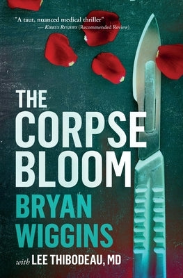 The Corpse Bloom Paperback Bryan Wiggins