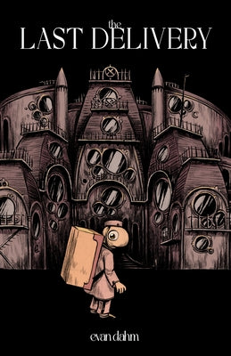 Cover of "The Last Delivery" paperback comic book by Iron Circus Comics featuring artwork and title text.