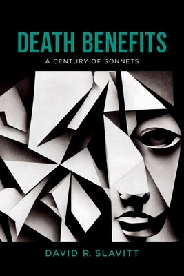 Death Benefits: A Century of Sonnets Paperback LSU Press