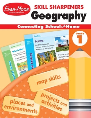 Skill Sharpeners: Geography, Grade 1 Workbook Paperback Evan-Moor Educational Publishers