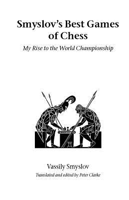 Smyslov's Best Games of Chess Paperback Hardinge Simpole Limited