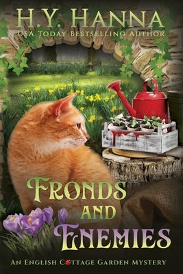 Fronds and Enemies (Large Print): The English Cottage Garden Mysteries - Book 5 by Hanna, H. y.