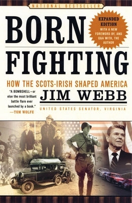 Born Fighting: How the Scots-Irish Shaped America Paperback Crown Publishing Group (NY)