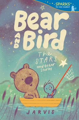 Bear and Bird: The Stars and Other Stories Paperback Candlewick Press (MA)