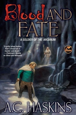 Blood and Fate by Haskins, A. C.