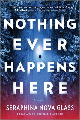 Paperback of "Nothing Ever Happens Here: A Thriller" by Graydon House featuring a dark, suspenseful book cover with bold title text.