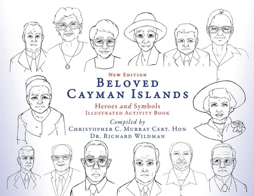 Beloved Cayman Islands: Heroes and Symbols Illustrated Activity Book by Murray, Christopher C.