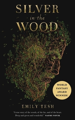 Paperback of "Silver in the Wood" by Tordotcom featuring a dark, atmospheric cover with woodland imagery.