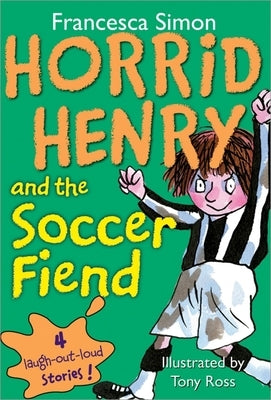 Horrid Henry and the Soccer Fiend Paperback Sourcebooks Jabberwocky