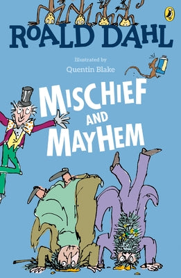 Paperback of Roald Dahl's Mischief and Mayhem by Viking Books for Young Readers featuring colorful cover art and playful illustrations.