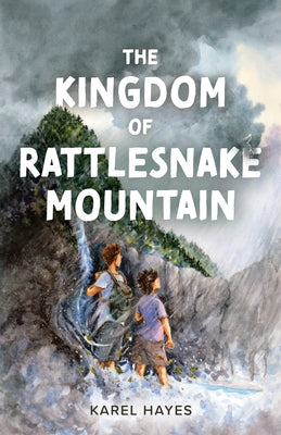 The Kingdom of Rattlesnake Mountain Paperback Down East Books
