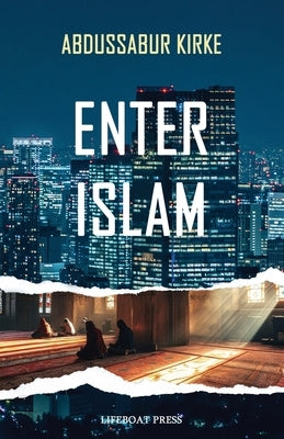 Enter Islam Paperback Lifeboat Press