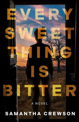 Paperback of "Every Sweet Thing Is Bitter" by Crooked Lane Books, showing the book cover with title and author name.