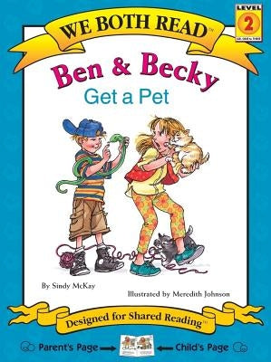 We Both Read-Ben and Becky Get a Pet (Pb) by McKay, Sindy