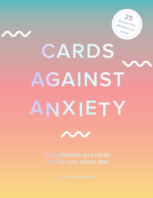 Cards Against Anxiety guidebook and card set by Abrams Noterie, featuring a paperback book and a deck of stress-relief cards.