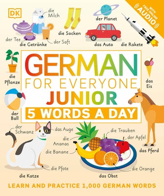 German for Everyone Junior: 5 Words a Day Paperback DK Publishing (Dorling Kindersley)