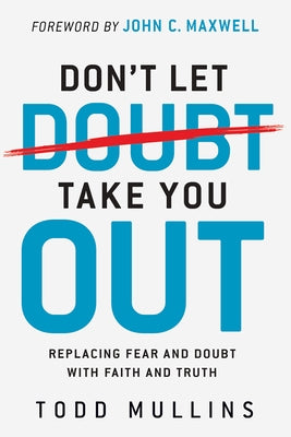 Paperback book titled "Don't Let Doubt Take You Out" by Charisma House featuring a cover with faith and truth themes.