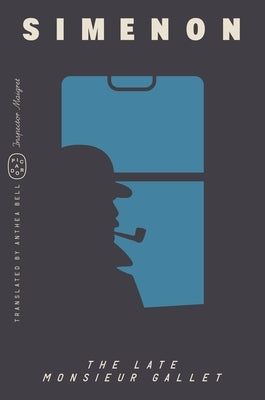 The Late Monsieur Gallet (Inspector Maigret) by Simenon, Georges