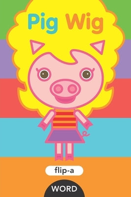 Pig Wig by Kido, Yukiko