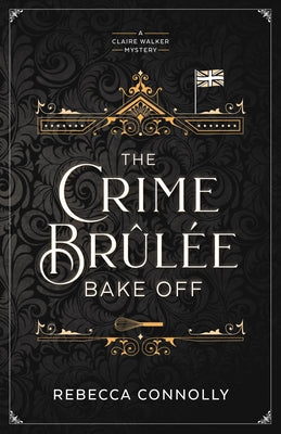 Paperback of The Crime Brulee Bake Off Volume 1 by Shadow Mountain, featuring a colorful cover with baked goods and mystery elements.