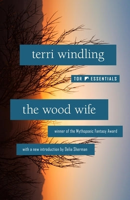 The Wood Wife Paperback Tor Books
