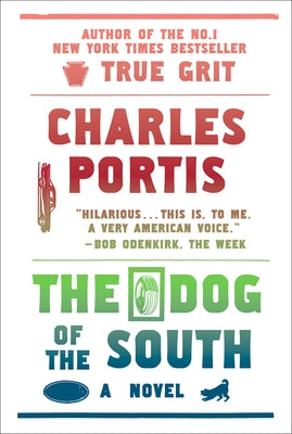The Dog of the South Paperback Overlook Press