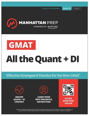 GMAT All the Quant + Di: Effective Strategies & Practice for the New GMAT + Atlas Online Paperback Manhattan Prep Publishing