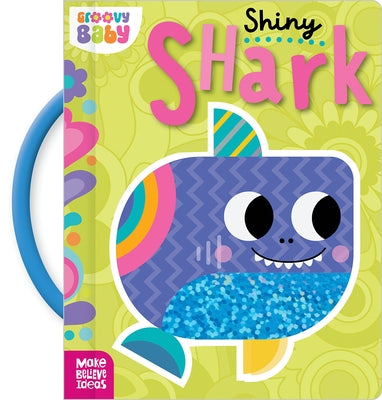 Shiny Shark Board Book Make Believe Ideas