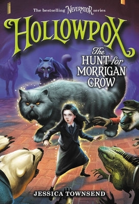 Hollowpox: The Hunt for Morrigan Crow Paperback Little, Brown Books for Young Readers