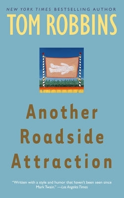 Paperback of "Another Roadside Attraction" by Bantam featuring a colorful cover design and title text.